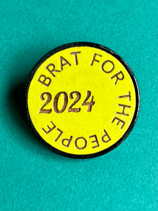 Brat For The People 2024 Pin