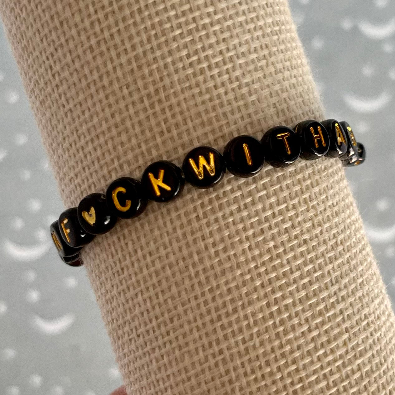 In Your Feelings Letter Bead Bracelets 'Unf*ckwithable' Black Gold